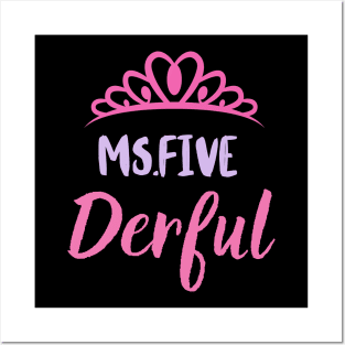 Miss five derful Posters and Art